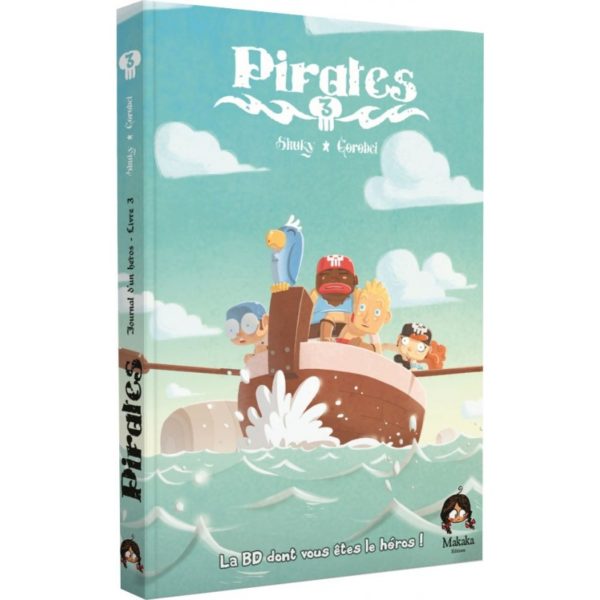 La BD dont vous êtes le Héros ! Pirates Tome 3