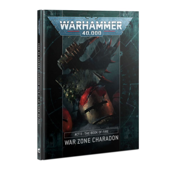 Warhammer 40K Acte II Le livre du feu - Zone de guerre Charadon