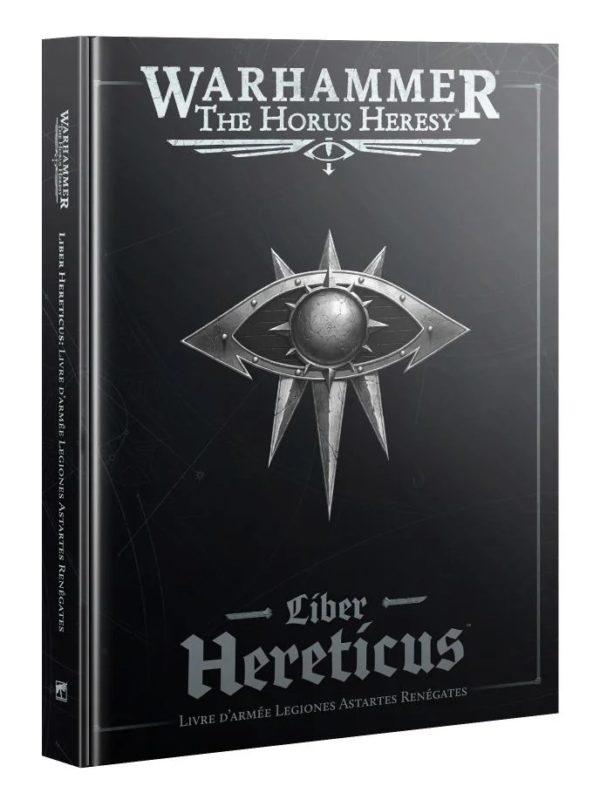 The Horus Heresy - Liber Hereticus - livre d'armée Légiones Astartes Renégates