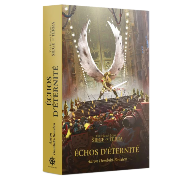 The Horus Heresey Siège of Terra - Echos d'éternité