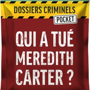 Dossiers Criminels Pocket - Qui a tué Mérédith Carter ?