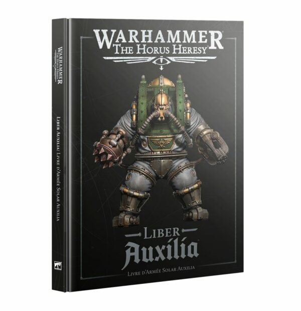 WarhammerThe Horus Heresy Livre d'Armée Liber Auxilia