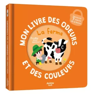 Mon Premier Livre des Odeurs - La Ferme