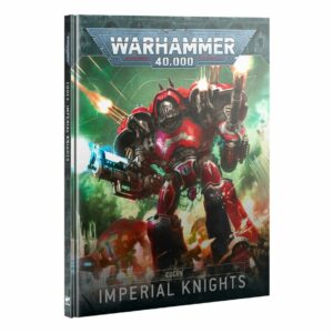 Warhammer40K Imperial Knights Codex V10