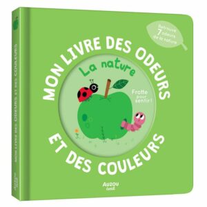 Mon Livre des Odeurs et des Couleurs - La Nature