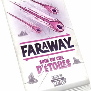 Faraway extension Sous un Ciel d'Etoiles
