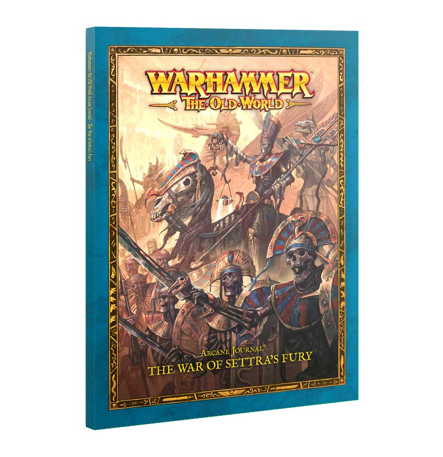Warhammer The Old World - Arcane Journal - The War of Settra's Fury