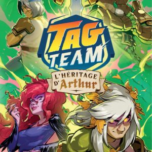 Tag Team extension L'Héritage d'Arthur